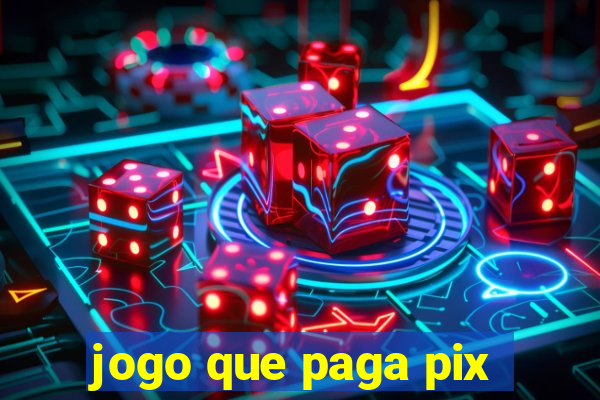 jogo que paga pix